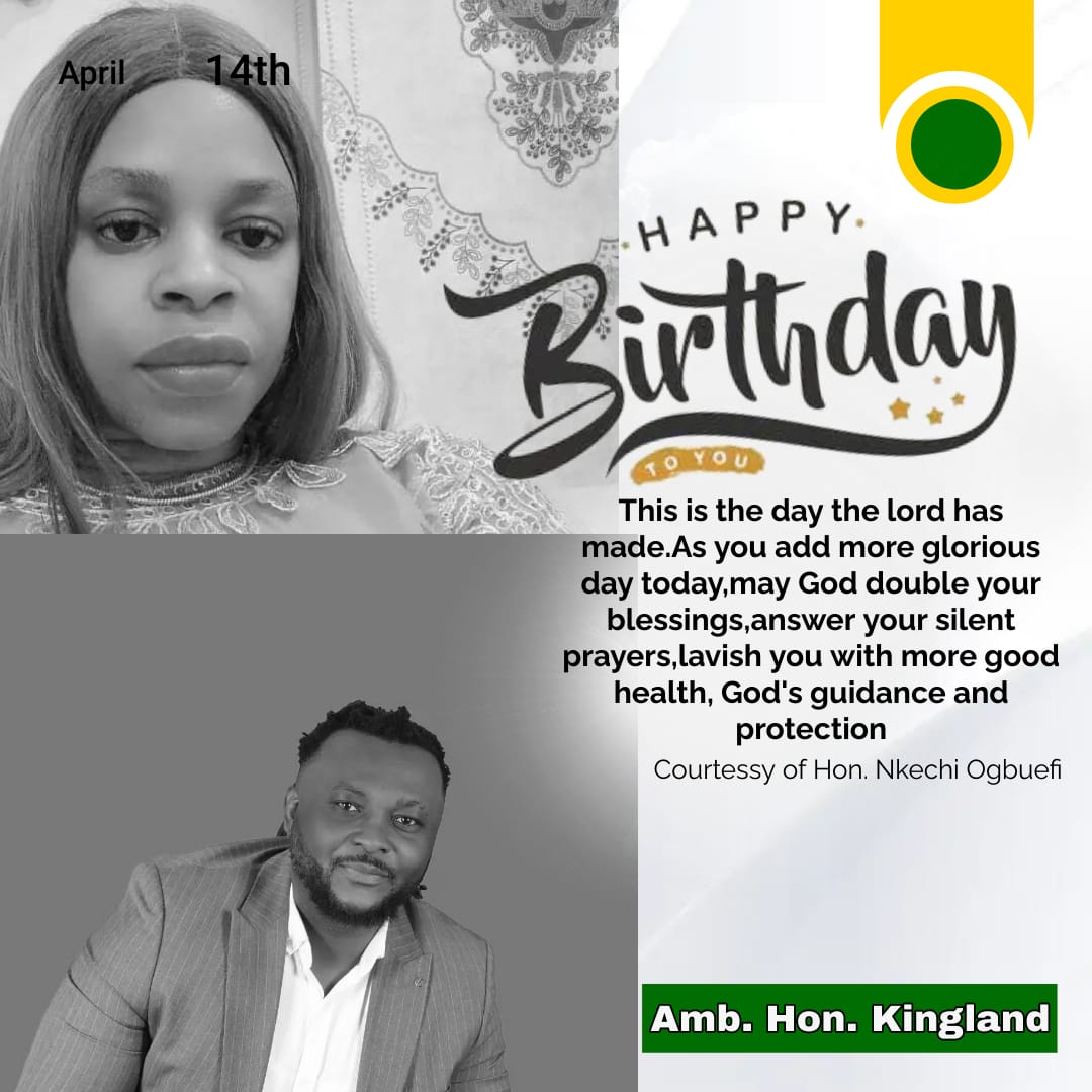 Hon. Nkechi Ogbuefi wishes Amb. Hon. Justin Kingland happy birthday